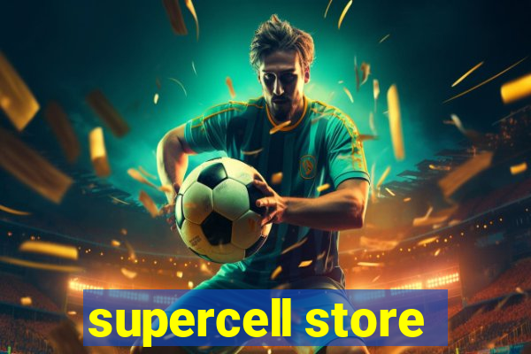 supercell store